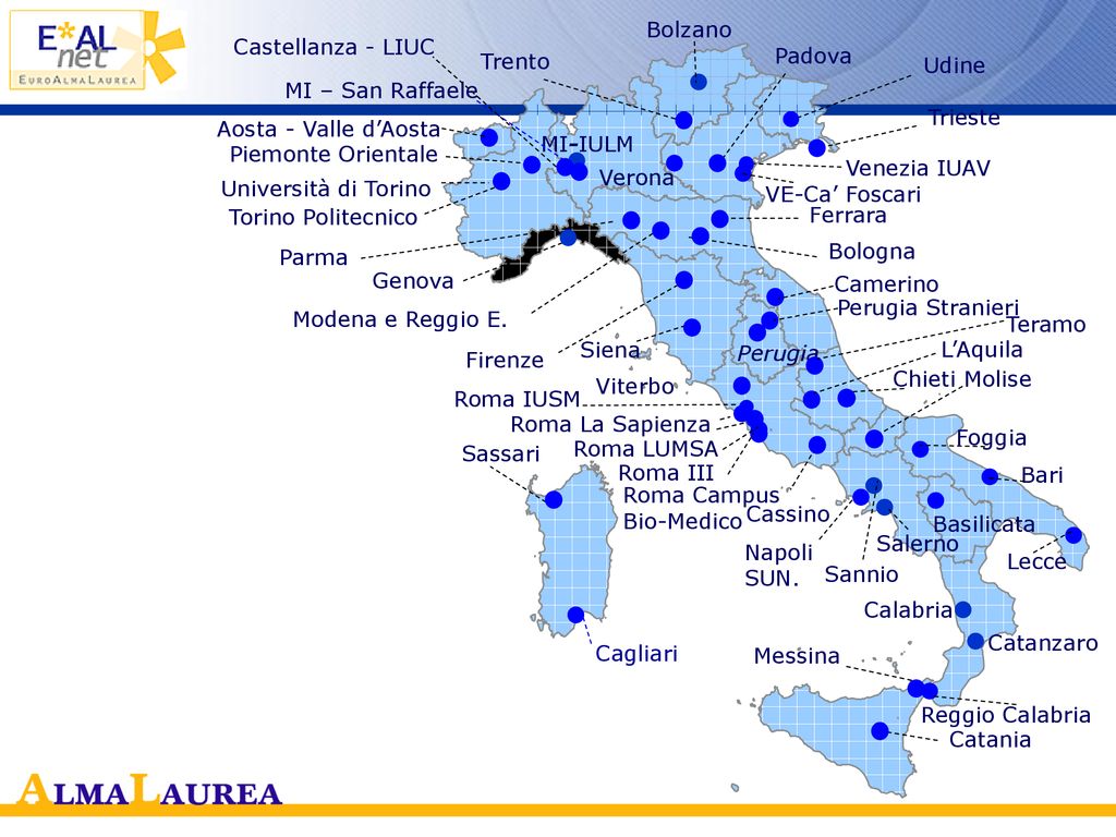 Bolzano Castellanza - LIUC. Trento. Padova. Udine. MI – San Raffaele. Trieste. Aosta - Valle d’Aosta.