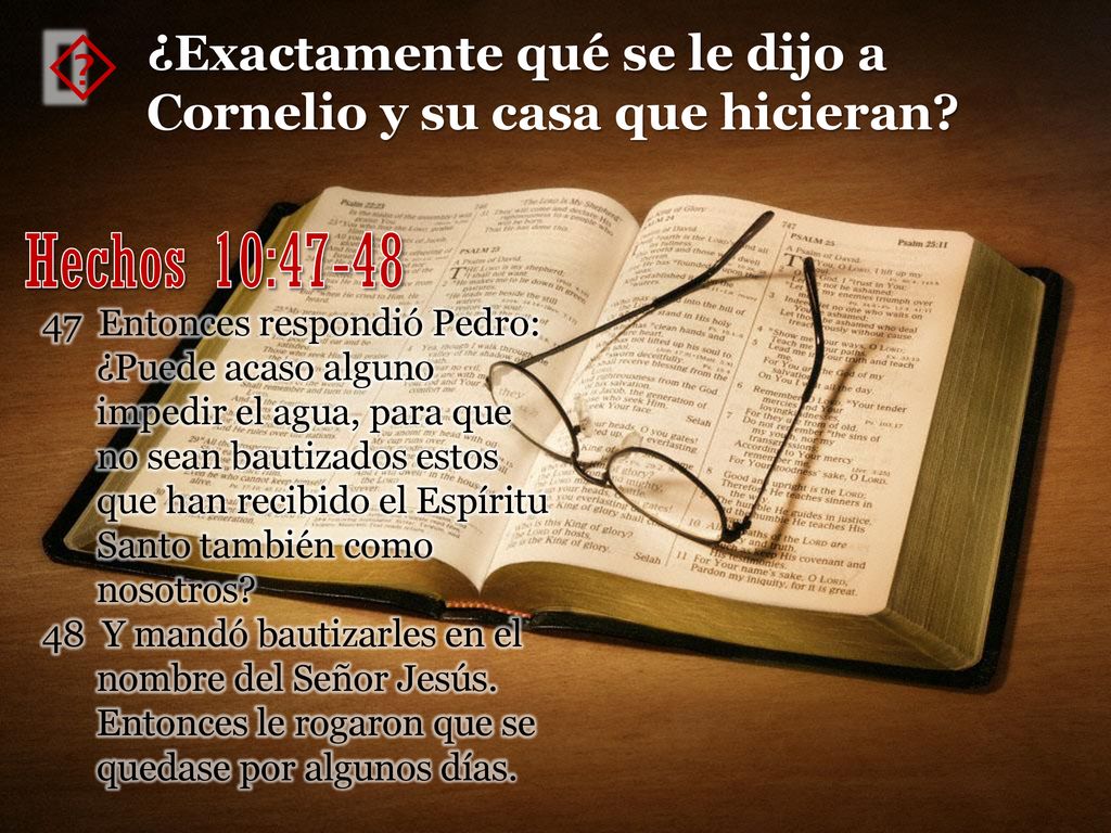 ´ ¿Exactamente qué se le dijo a Cornelio y su casa que hicieran Hechos 10: