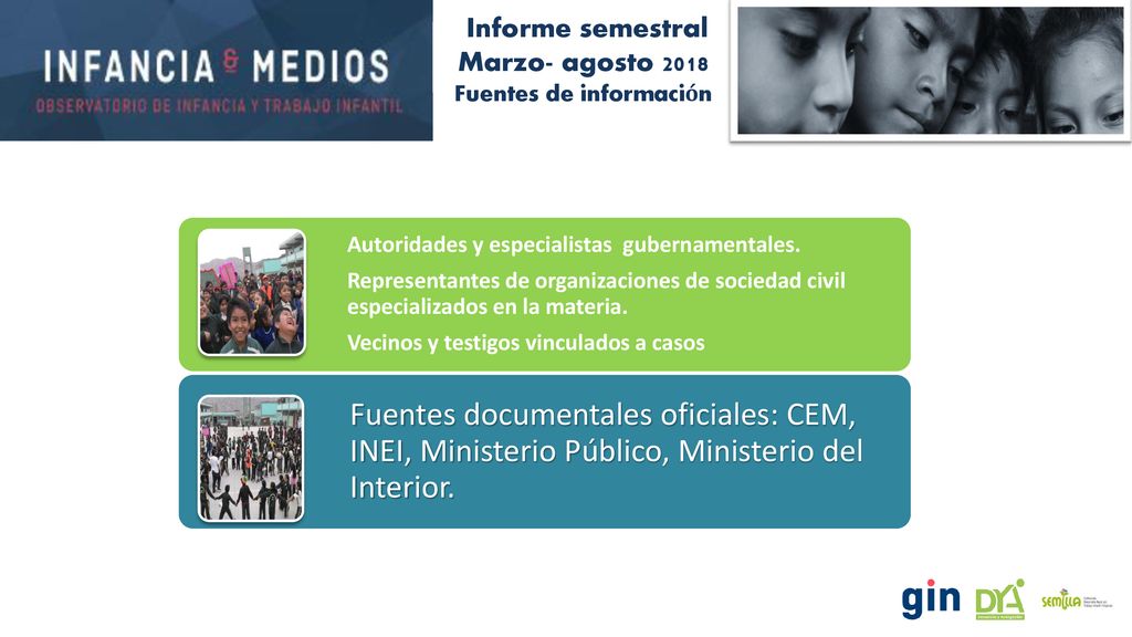 Informe semestral Marzo- agosto 2018 Fuentes de información