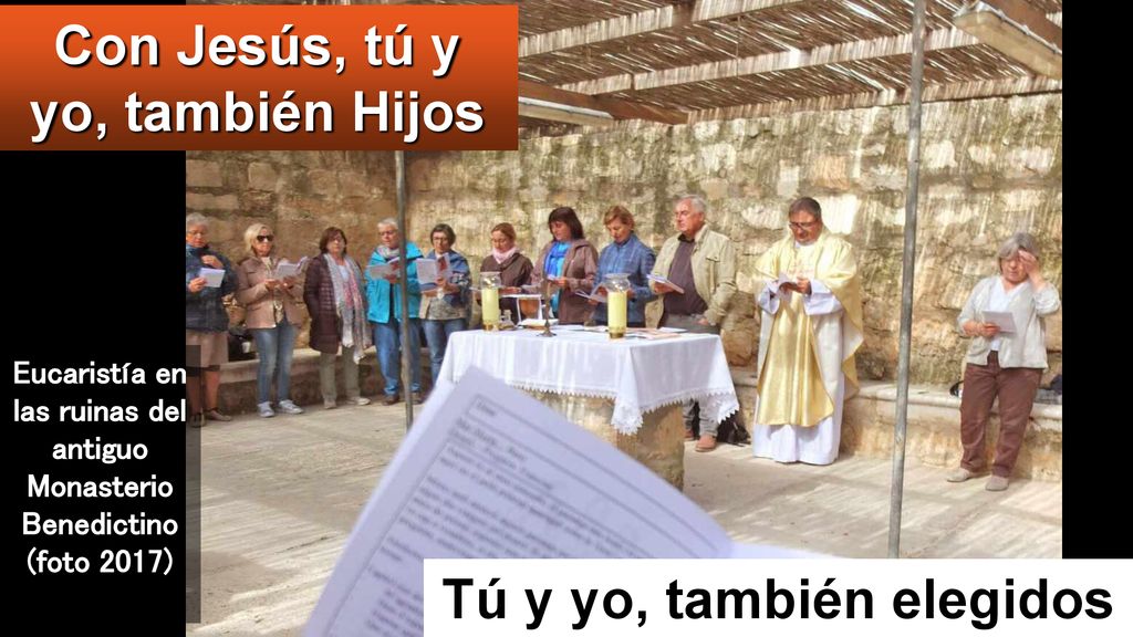 Con Jesús, tú y yo, también Hijos Tú y yo, también elegidos