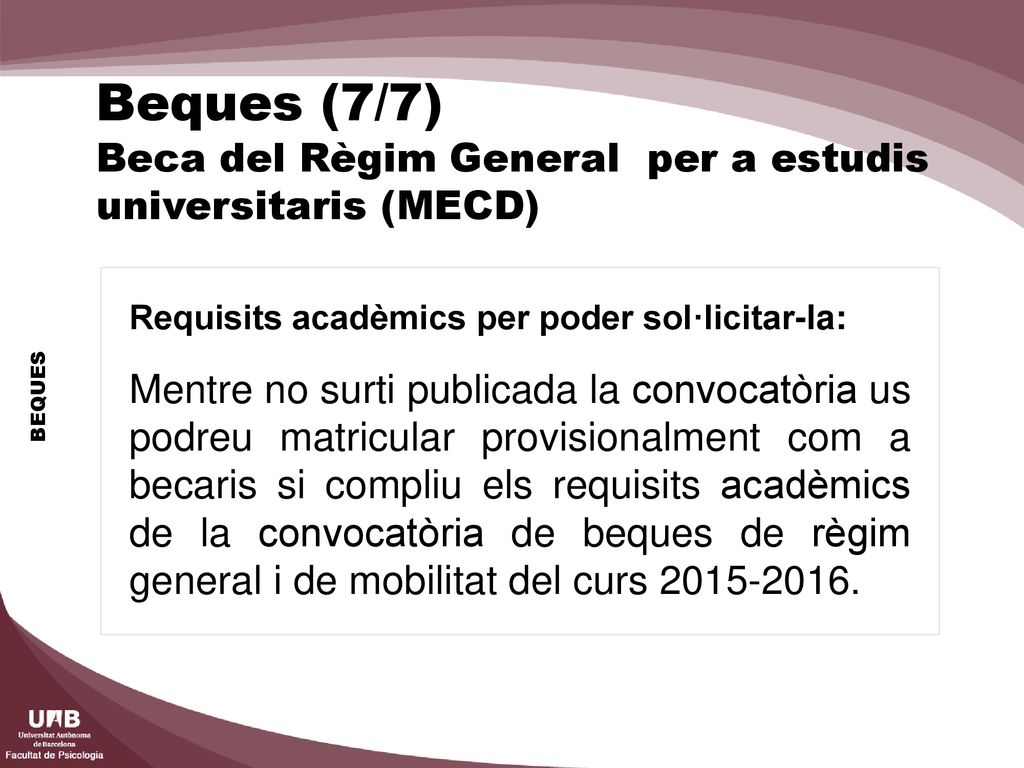 Beques (7/7) Beca del Règim General per a estudis universitaris (MECD)