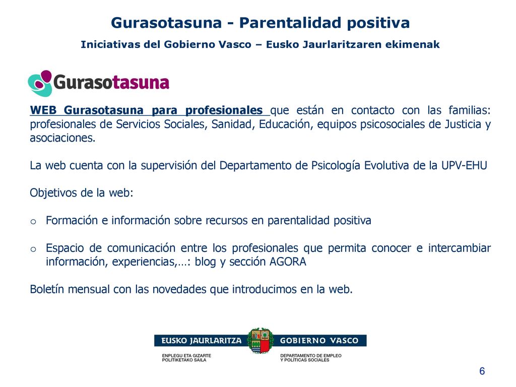 Gurasotasuna - Parentalidad positiva Iniciativas del Gobierno Vasco – Eusko Jaurlaritzaren ekimenak