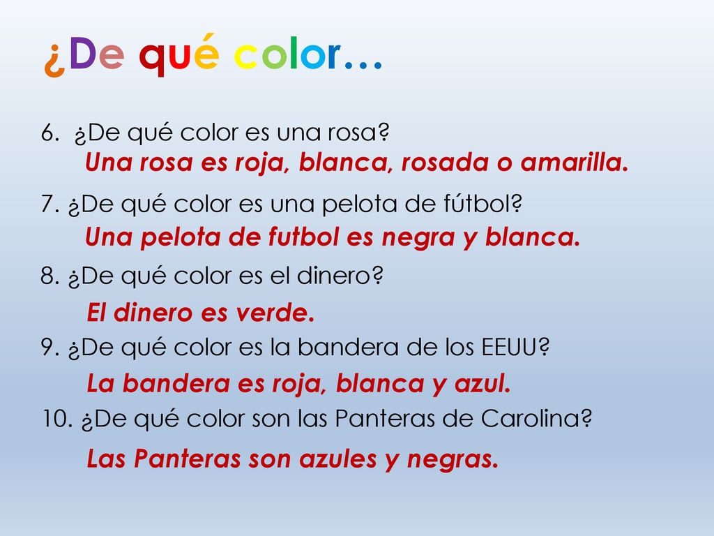 ¿De qué color… Una rosa es roja, blanca, rosada o amarilla.