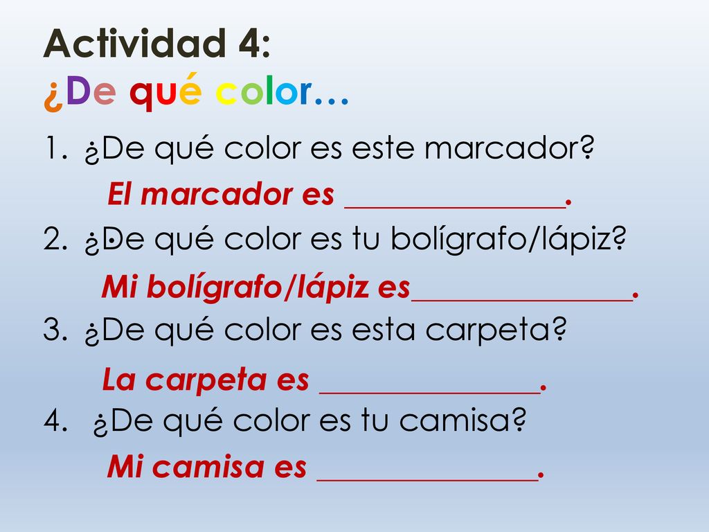 Actividad 4: ¿De qué color…