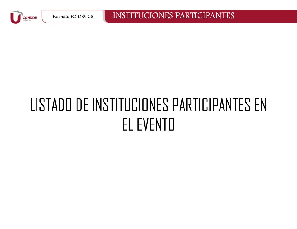 LISTADO DE INSTITUCIONES PARTICIPANTES EN EL EVENTO