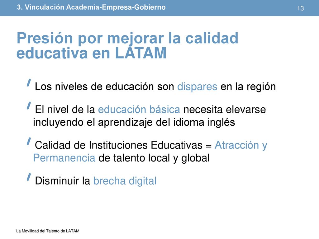 Presión por mejorar la calidad educativa en LATAM