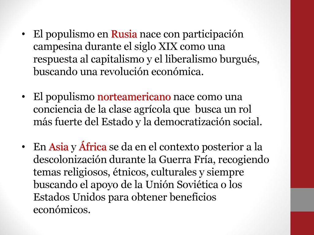 El populismo en Rusia nace con participación campesina durante el siglo XIX como una respuesta al capitalismo y el liberalismo burgués, buscando una revolución económica.