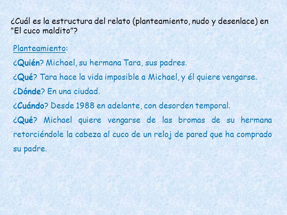 ¿Cuál es la estructura del relato (planteamiento, nudo y desenlace) en El cuco maldito