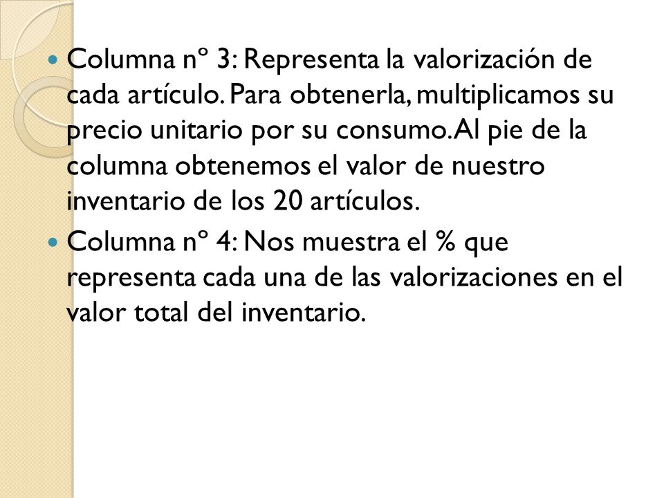 Columna nº 3: Representa la valorización de cada artículo