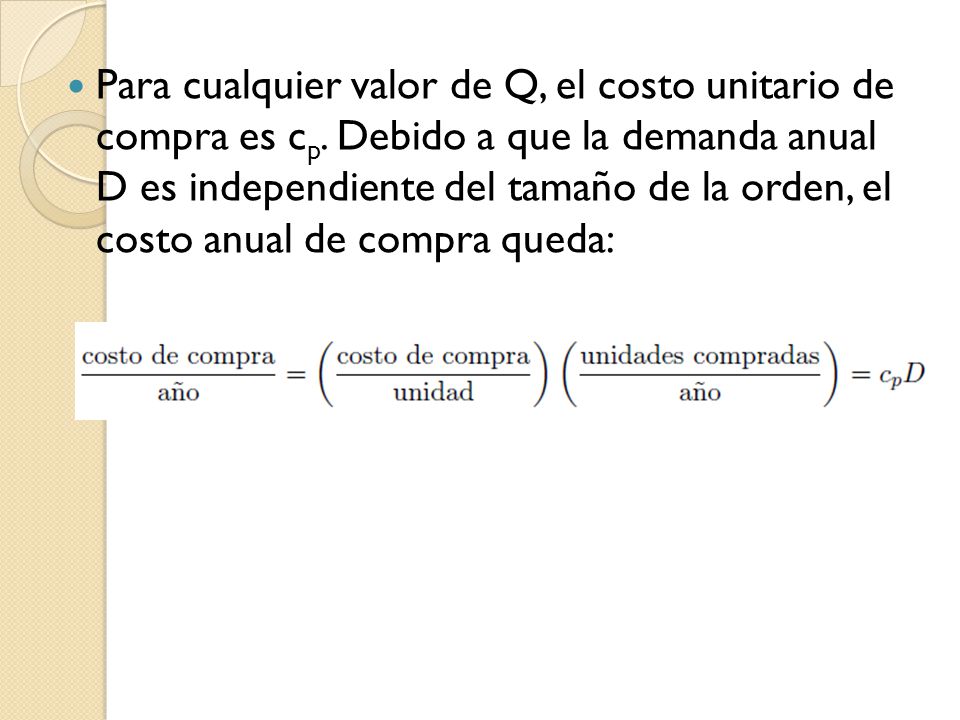 Para cualquier valor de Q, el costo unitario de compra es cp