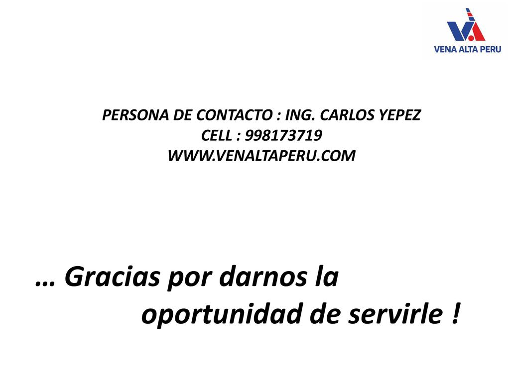 … Gracias por darnos la oportunidad de servirle !