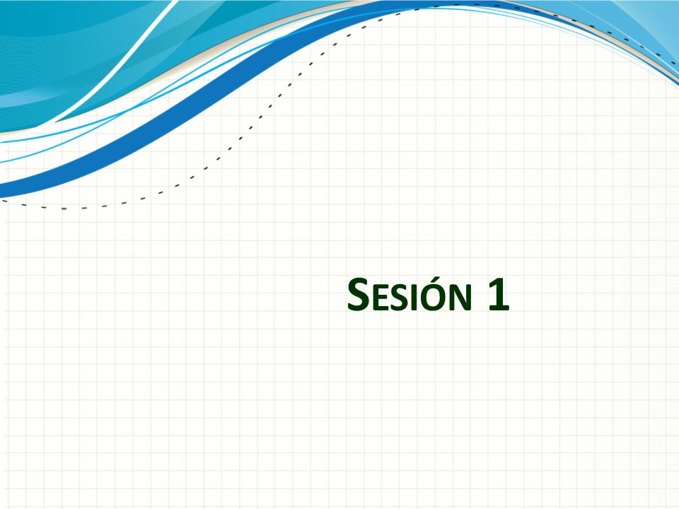 Sesión 1 Use a section header for each of the topics, so there is a clear transition to the audience.