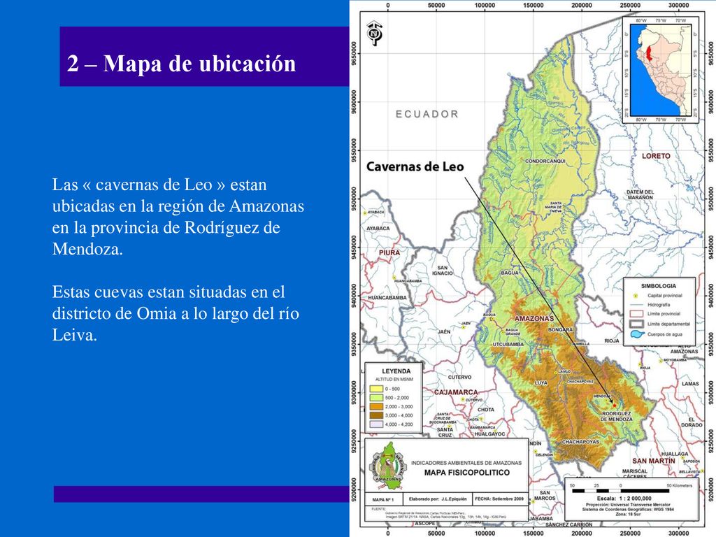 2 – Mapa de ubicación Las « cavernas de Leo » estan ubicadas en la región de Amazonas en la provincia de Rodríguez de Mendoza.