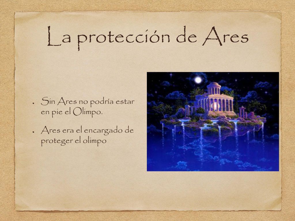 La protección de Ares Sin Ares no podría estar en pie el Olimpo.
