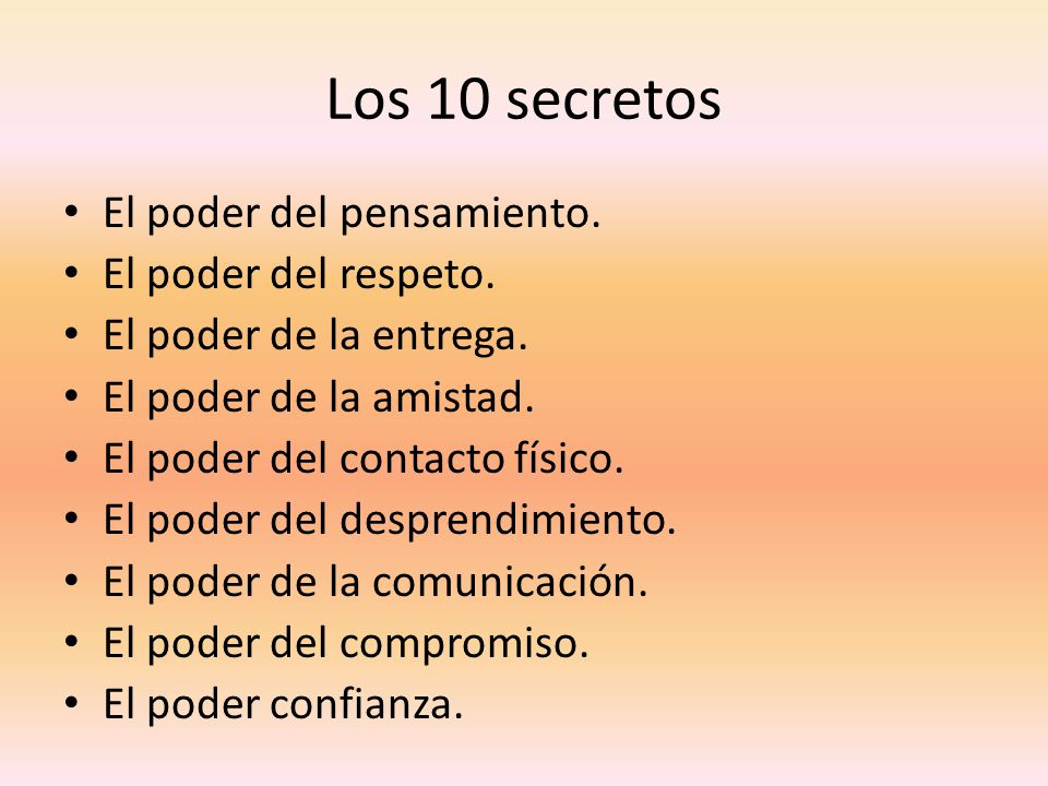Los 10 secretos El poder del pensamiento. El poder del respeto.