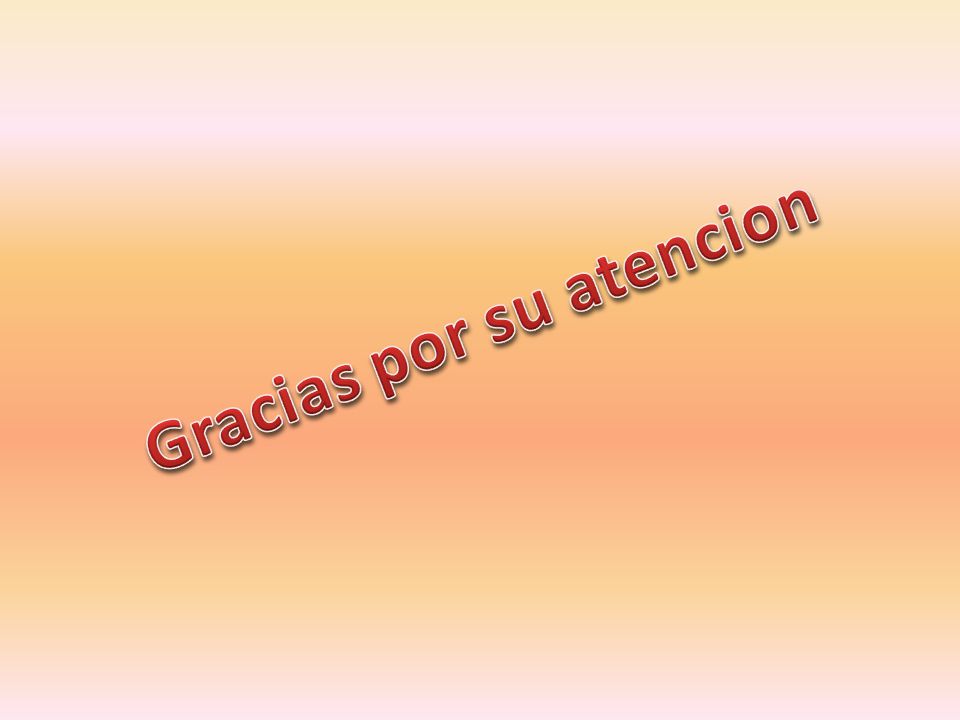 Gracias por su atencion