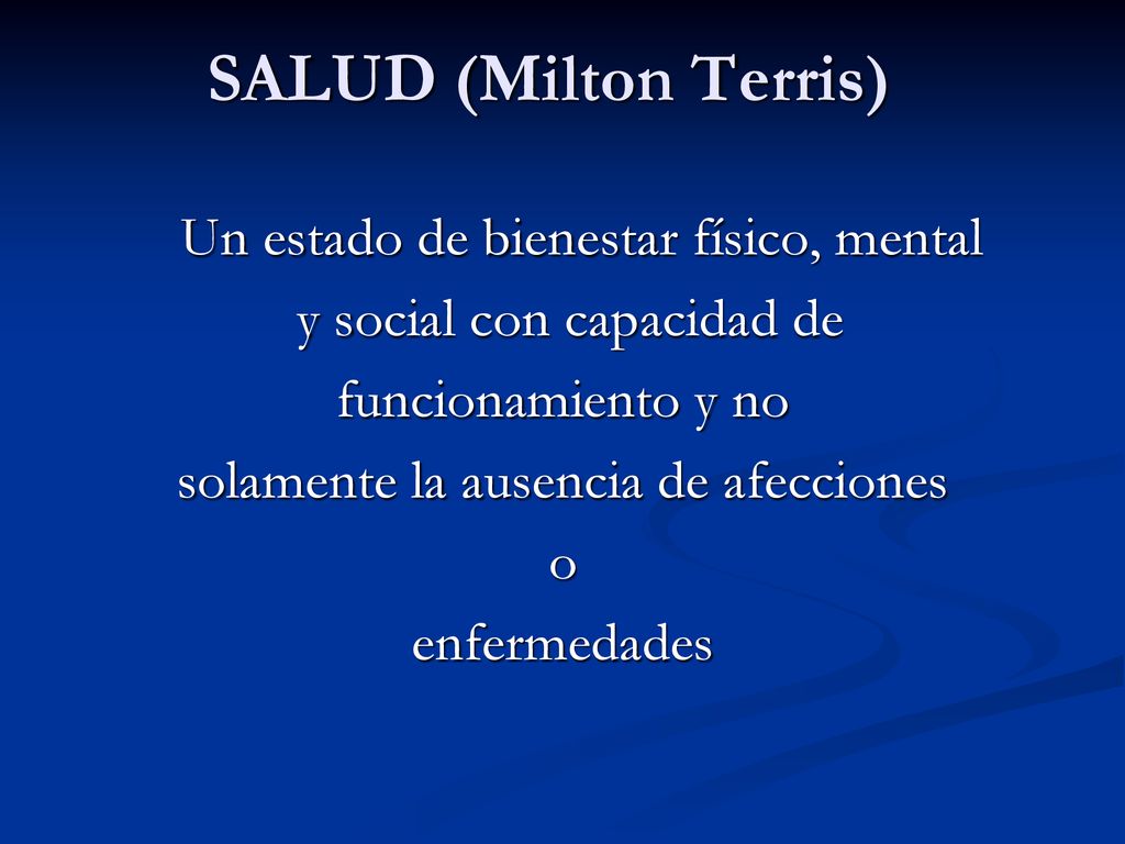 SALUD (Milton Terris) y social con capacidad de funcionamiento y no