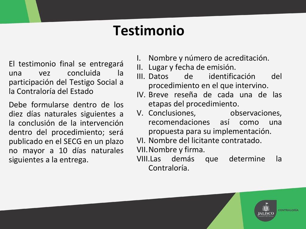Testimonio Nombre y número de acreditación. Lugar y fecha de emisión.