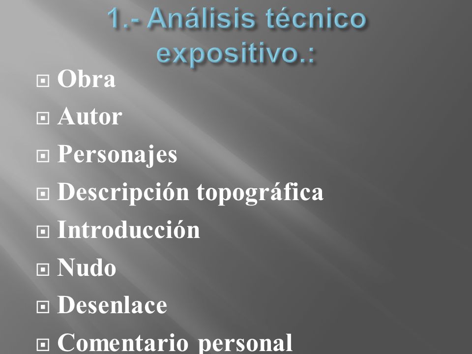 1.- Análisis técnico expositivo.: