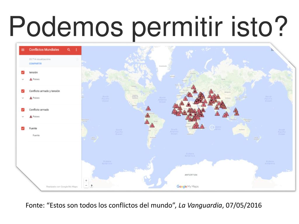 Podemos permitir isto Fonte: Estos son todos los conflictos del mundo , La Vanguardia, 07/05/2016.