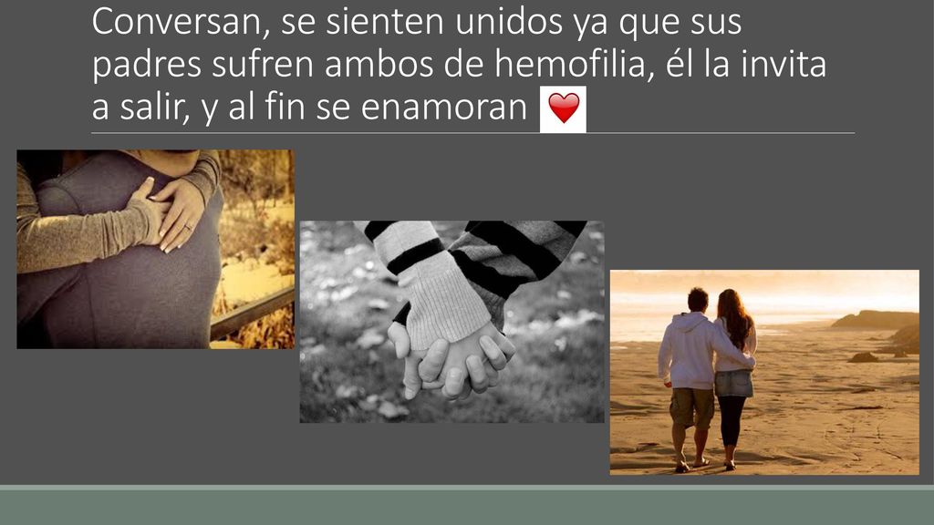 Conversan, se sienten unidos ya que sus padres sufren ambos de hemofilia, él la invita a salir, y al fin se enamoran