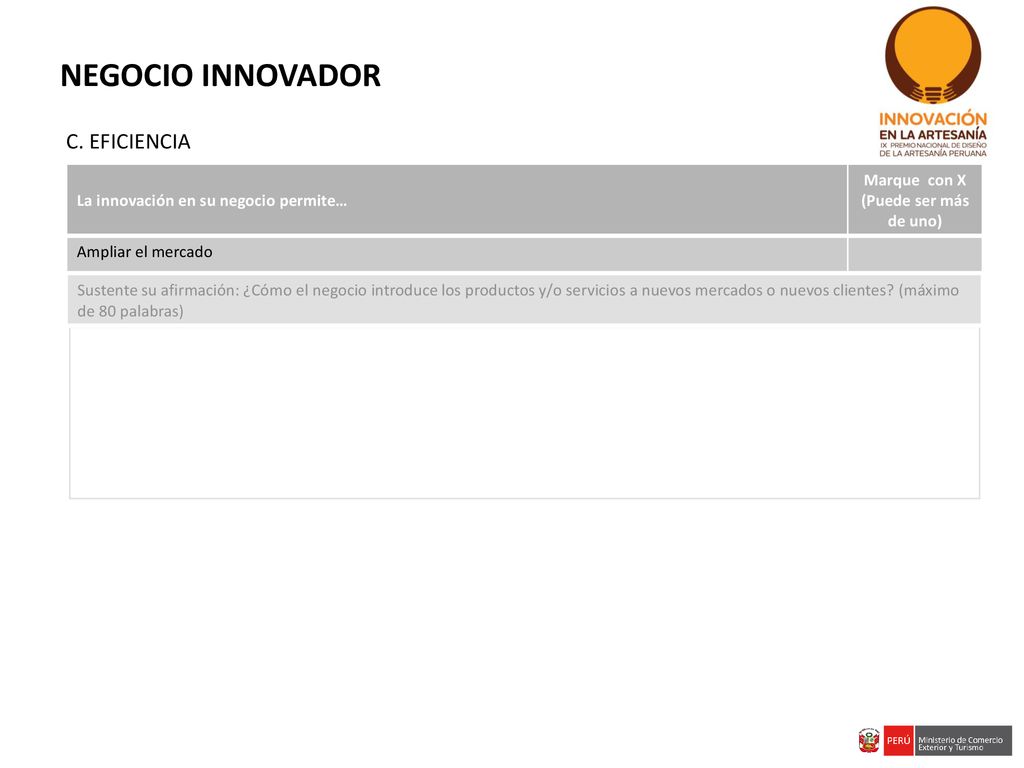 NEGOCIO INNOVADOR C. EFICIENCIA La innovación en su negocio permite…