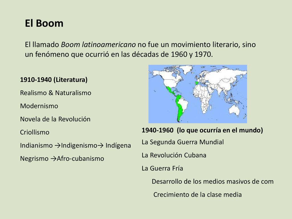 El Boom El llamado Boom latinoamericano no fue un movimiento literario, sino un fenómeno que ocurrió en las décadas de 1960 y