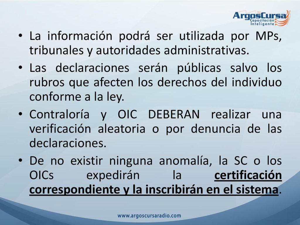 La información podrá ser utilizada por MPs, tribunales y autoridades administrativas.