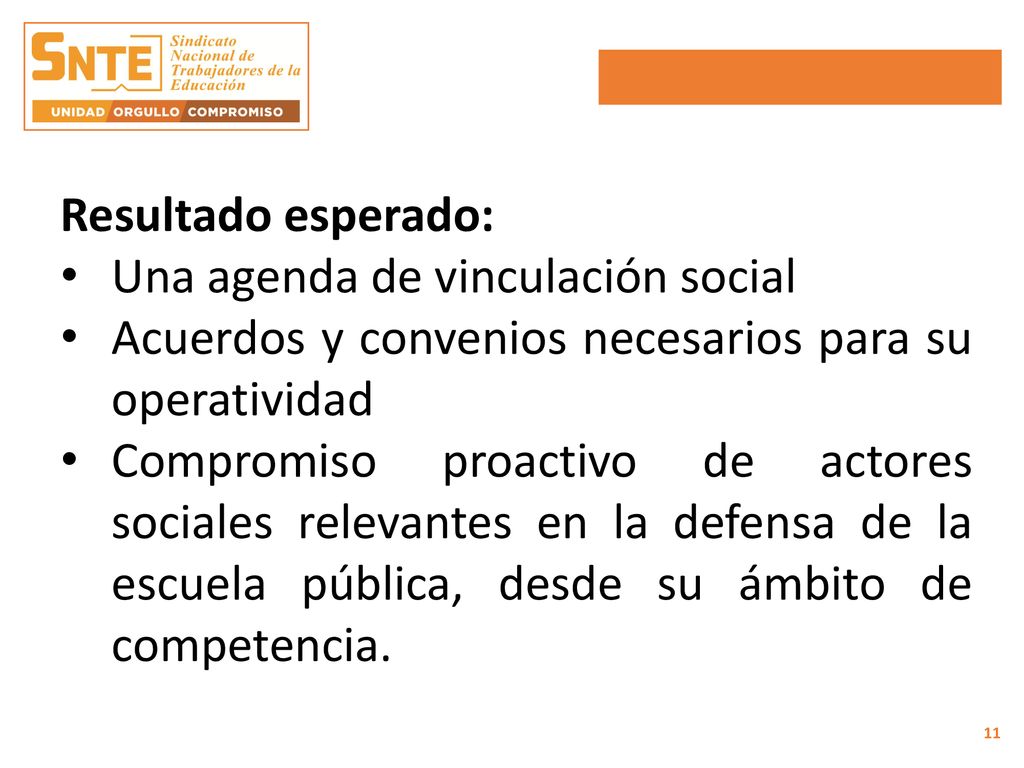 Resultado esperado: Una agenda de vinculación social. Acuerdos y convenios necesarios para su operatividad.