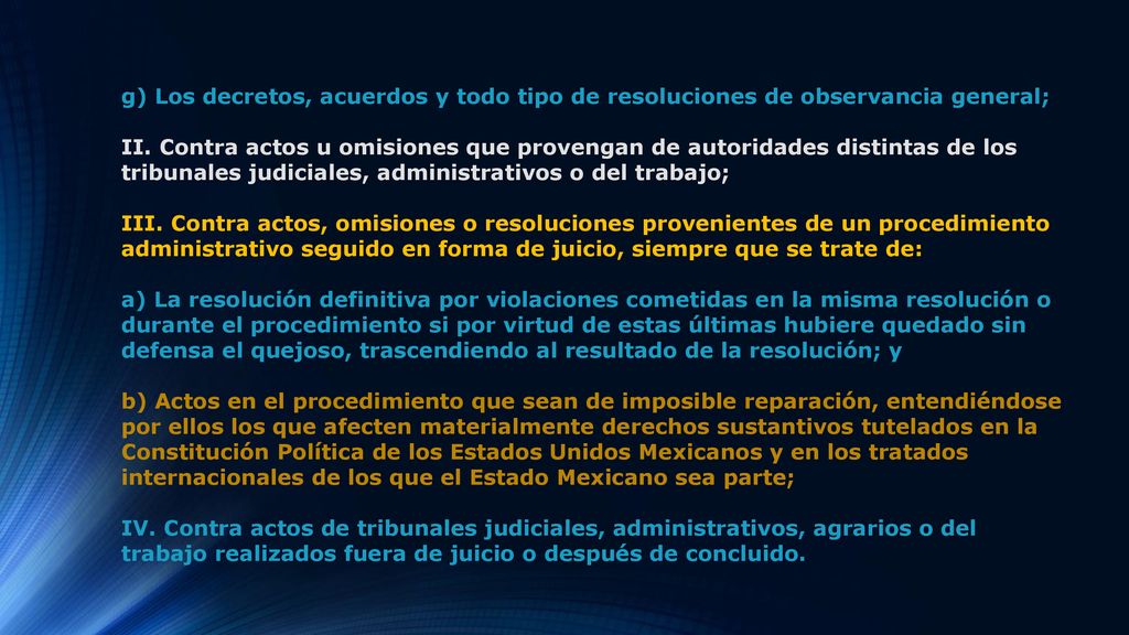 g) Los decretos, acuerdos y todo tipo de resoluciones de observancia general; II.