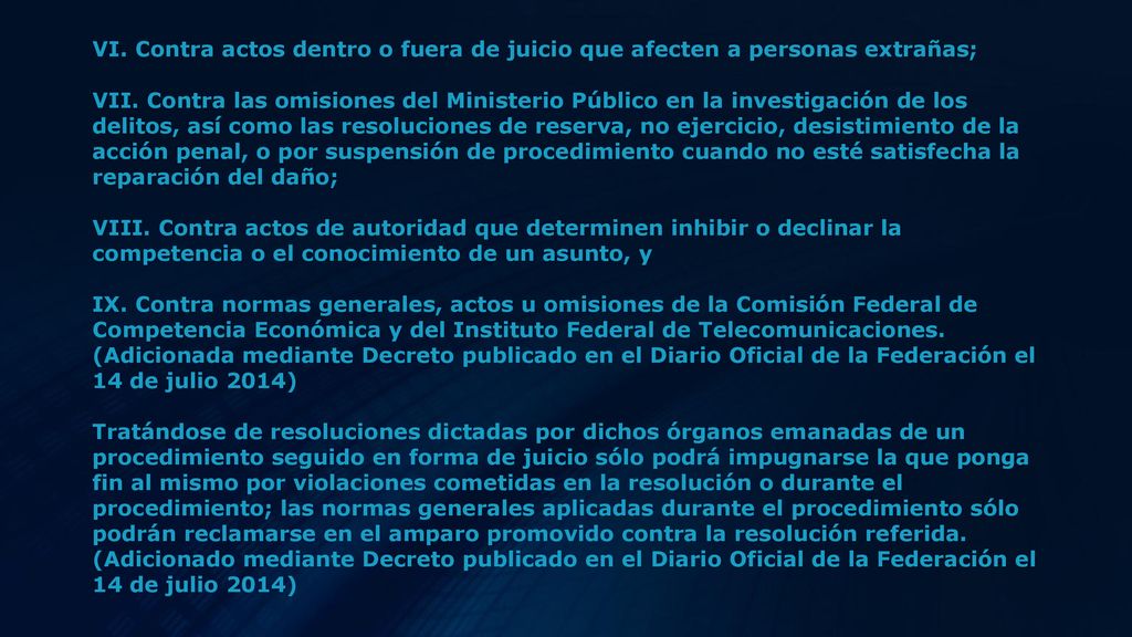 VI. Contra actos dentro o fuera de juicio que afecten a personas extrañas; VII.