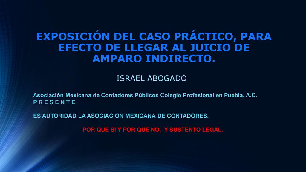 POR QUE SI Y POR QUE NO. Y SUSTENTO LEGAL.