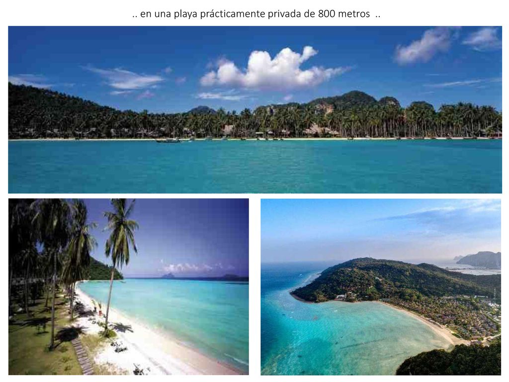 .. en una playa prácticamente privada de 800 metros ..