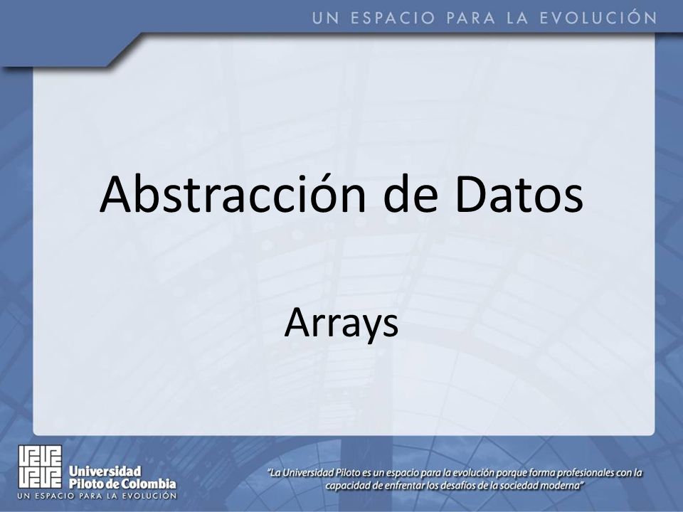 Abstracción de Datos Arrays