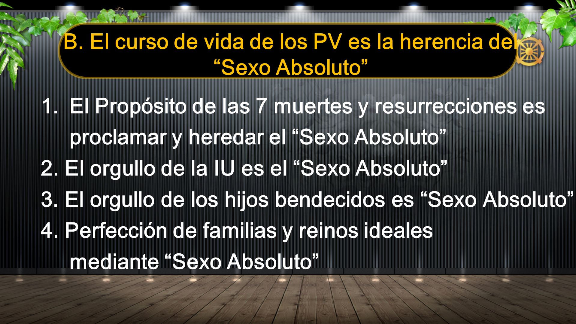 B. El curso de vida de los PV es la herencia del
