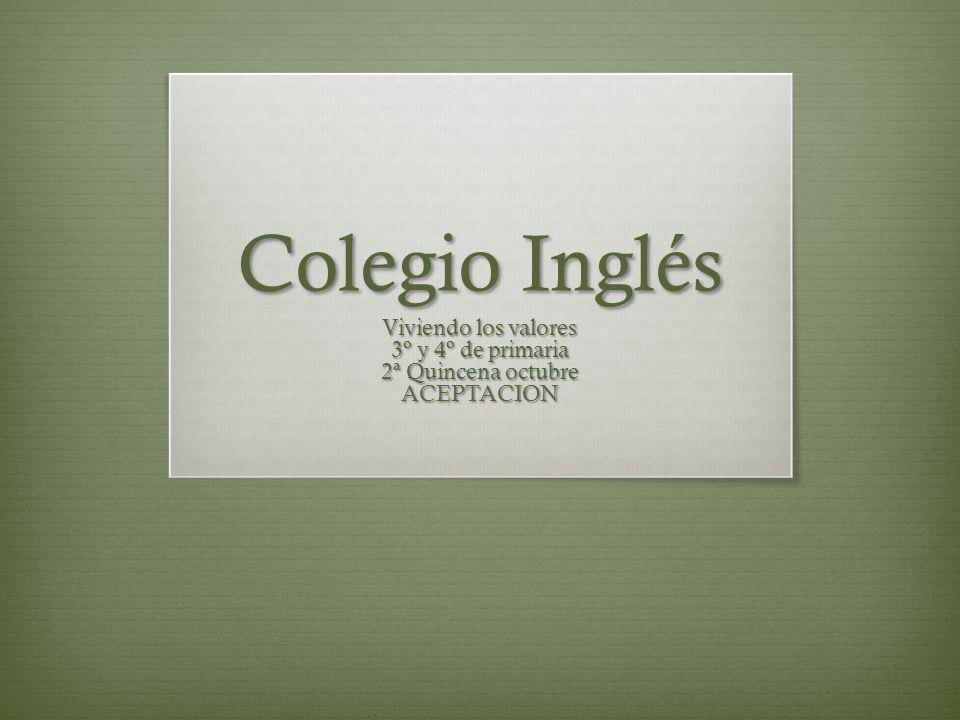 Colegio Inglés Viviendo los valores 3º y 4º de primaria