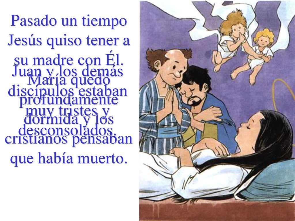Juan y los demás discípulos estaban muy tristes y desconsolados.
