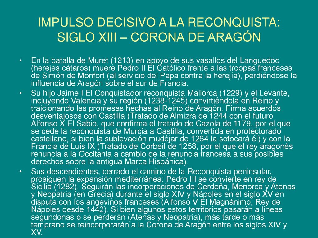 IMPULSO DECISIVO A LA RECONQUISTA: SIGLO XIII – CORONA DE ARAGÓN