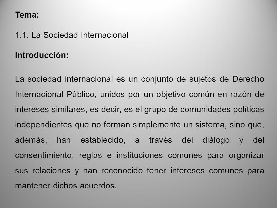 Tema: 1.1. La Sociedad Internacional. Introducción:
