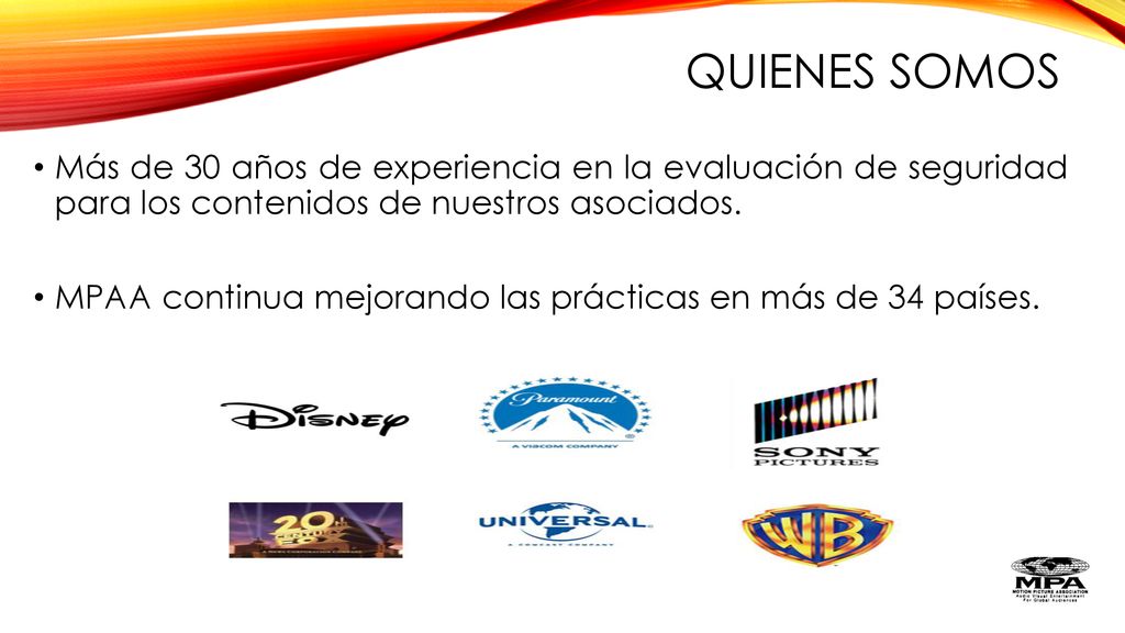 Quienes somos Más de 30 años de experiencia en la evaluación de seguridad para los contenidos de nuestros asociados.