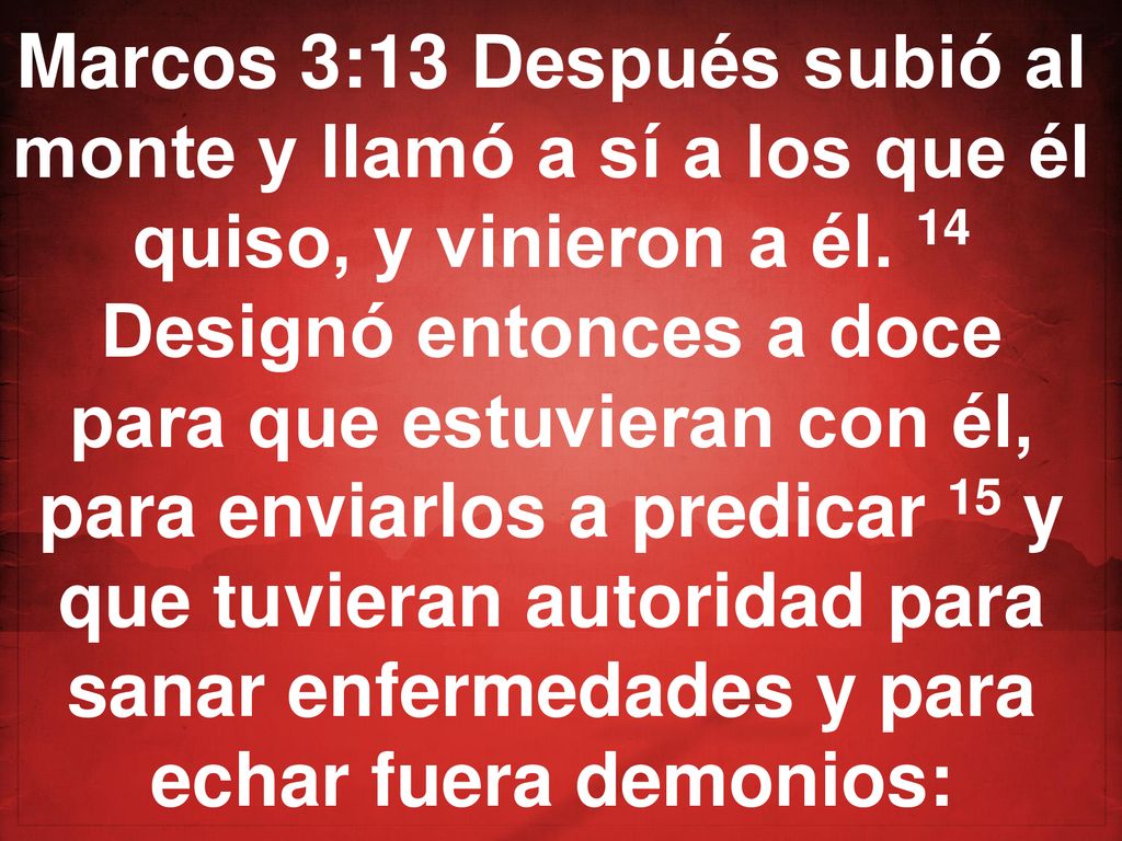 Marcos 3:13 Después subió al monte y llamó a sí a los que él quiso, y vinieron a él.