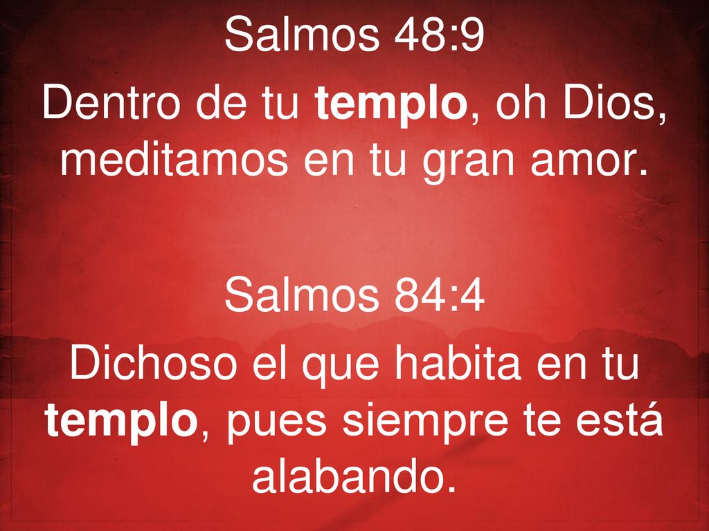Dentro de tu templo, oh Dios, meditamos en tu gran amor.