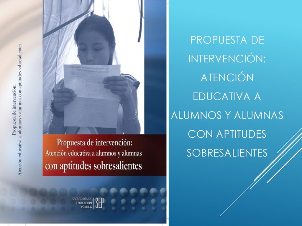 Propuesta de Intervención: Atención Educativa a Alumnos y Alumnas con Aptitudes Sobresalientes