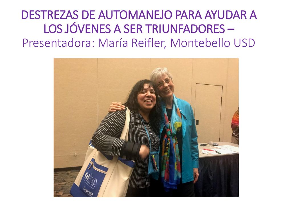 DESTREZAS DE AUTOMANEJO PARA AYUDAR A LOS JÓVENES A SER TRIUNFADORES – Presentadora: María Reifler, Montebello USD