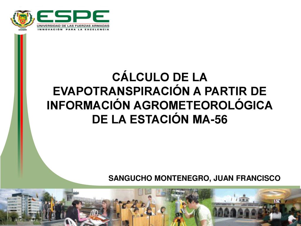 CÁLCULO DE LA EVAPOTRANSPIRACIÓN A PARTIR DE INFORMACIÓN AGROMETEOROLÓGICA DE LA ESTACIÓN MA-56
