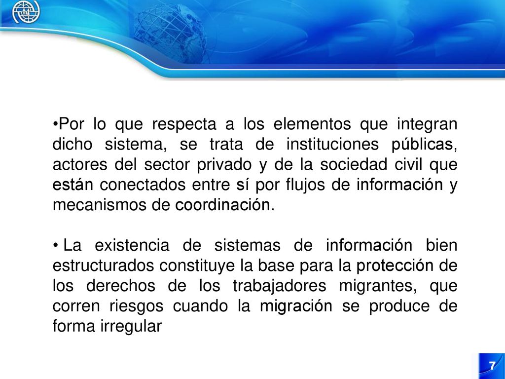 Por lo que respecta a los elementos que integran dicho sistema, se trata de instituciones públicas, actores del sector privado y de la sociedad civil que están conectados entre sí por flujos de información y mecanismos de coordinación.