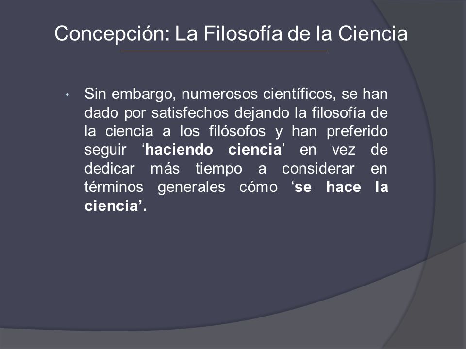 Concepción: La Filosofía de la Ciencia