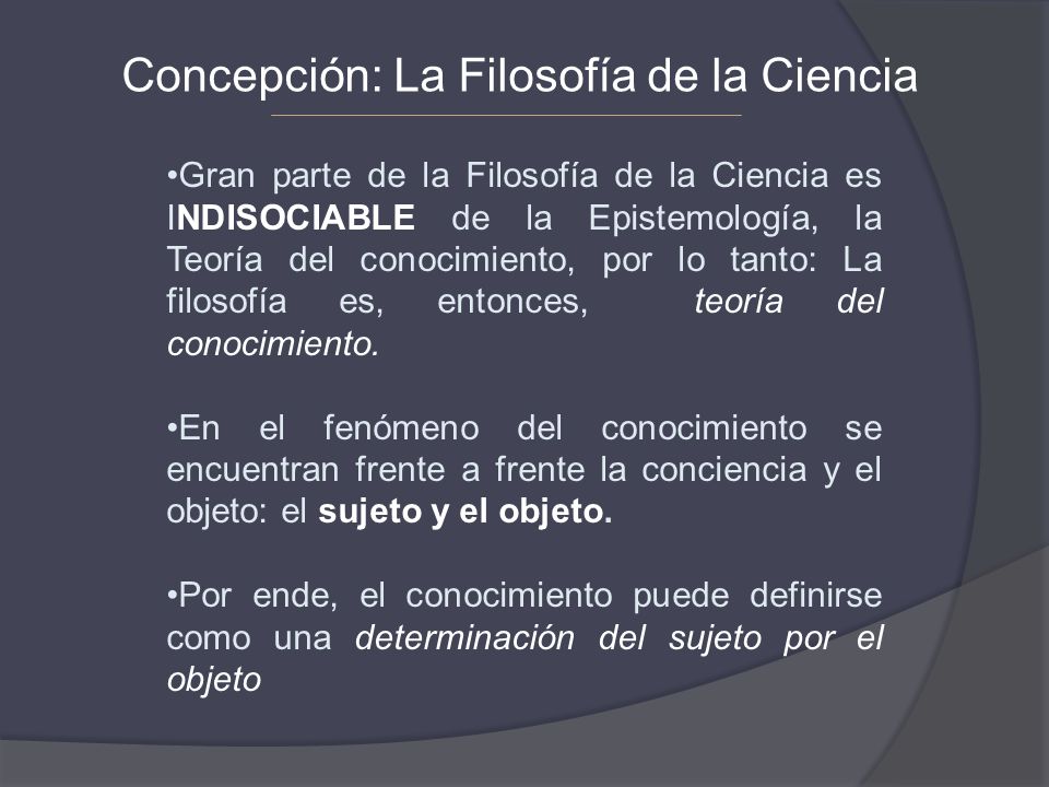 Concepción: La Filosofía de la Ciencia