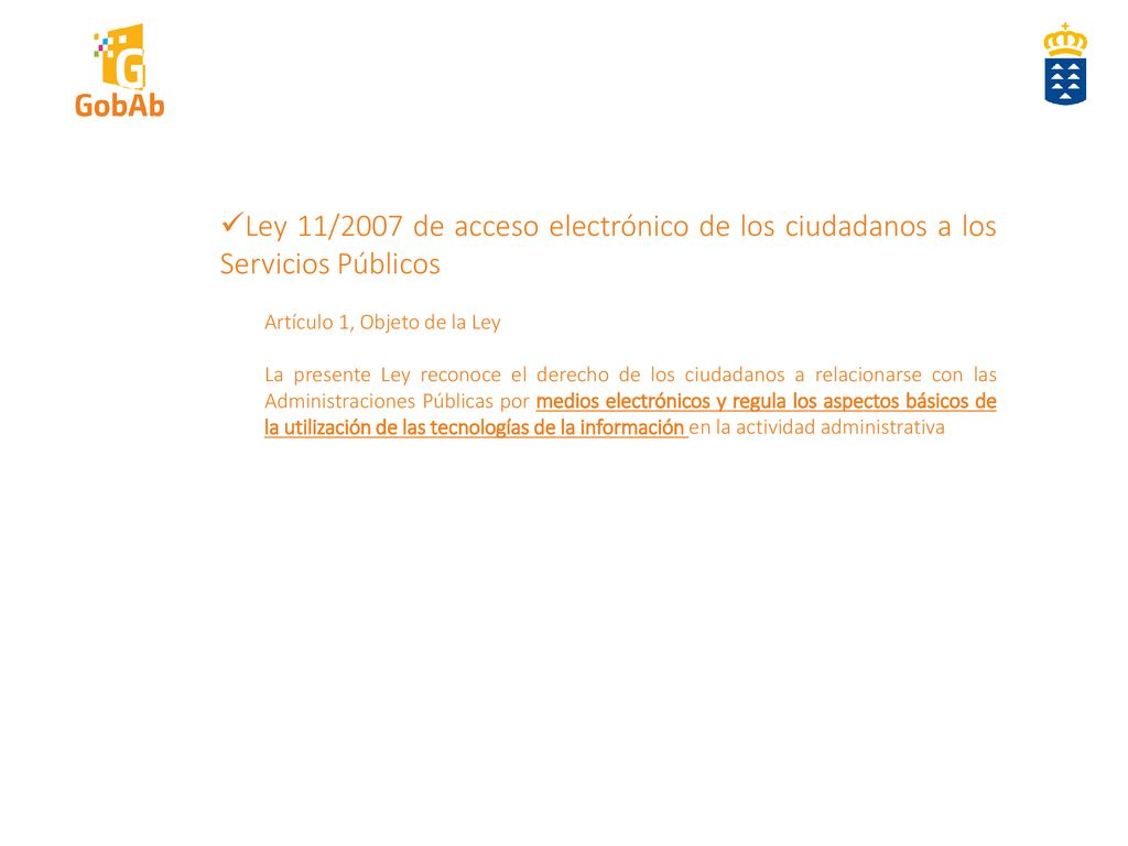 Ley 11/2007 de acceso electrónico de los ciudadanos a los Servicios Públicos