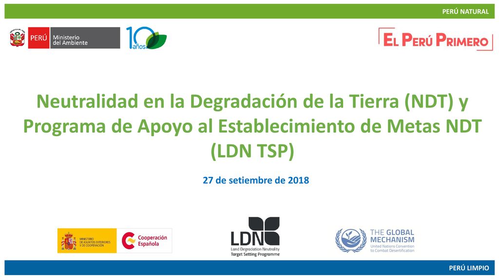 Neutralidad en la Degradación de la Tierra (NDT) y Programa de Apoyo al Establecimiento de Metas NDT (LDN TSP)